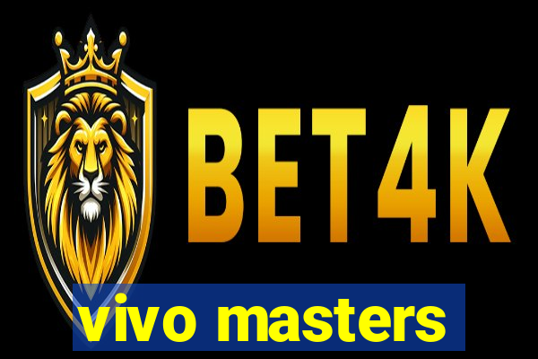 vivo masters